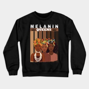 Melanin Afro Queens Black Pride Crewneck Sweatshirt